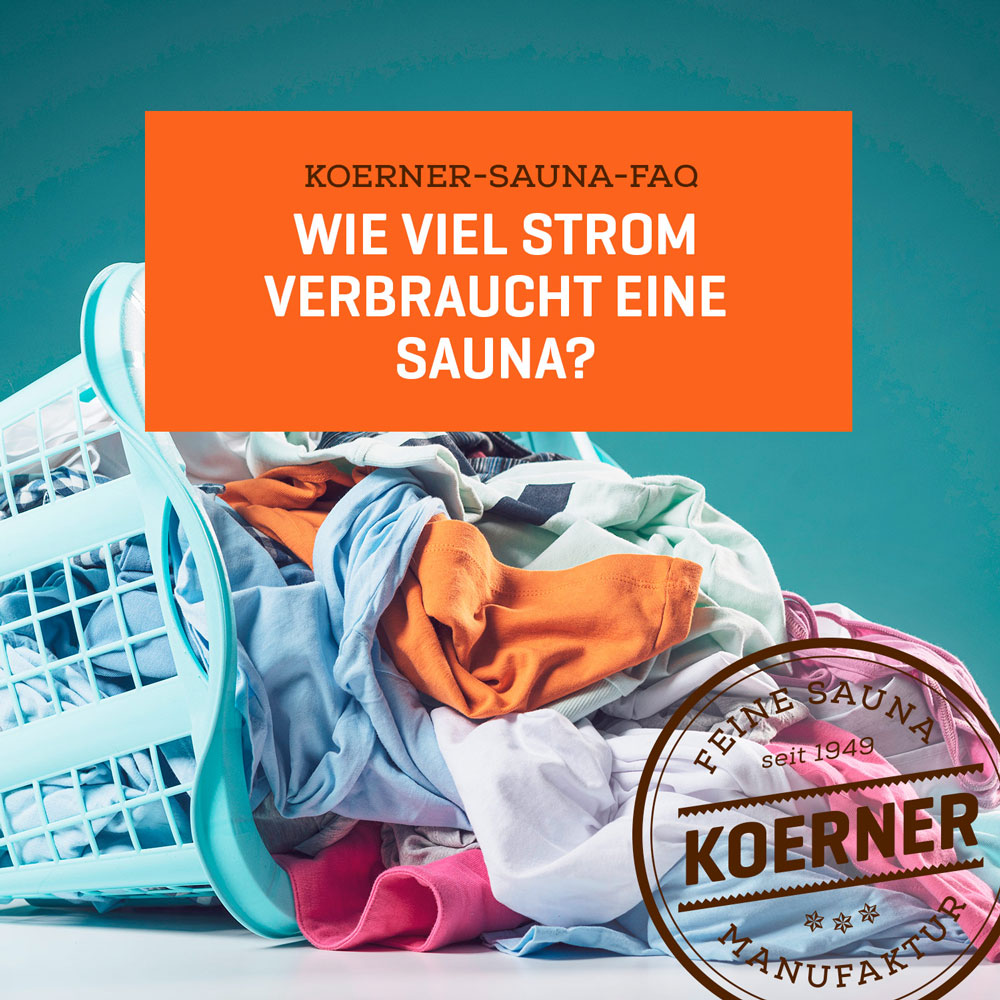 KOERNER SAUNA FAQ: Wie viel Strom verbraucht eine Sauna?